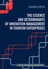 ebook The Essence and Determinants of Innovation Management in Tourism Enterpris - Zbigniew Zontek