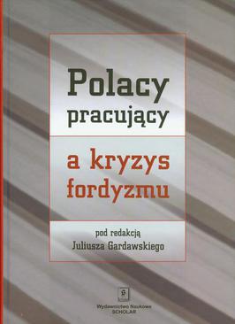 ebook Polacy pracujący a kryzys fordyzmu