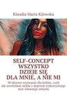 ebook Self-Concept Wszystko dzieje się dla mnie, a nie mi - Klaudia Kijowska