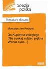 ebook Do Kupidyna zbiegłego (Nie szukaj indziej, piękna Wenus syna...) - Andrzej Jan Morsztyn