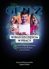 ebook Gen Z. Wirus Szczęścia w Pracy - Joanna Nieżurawska,Agata Gałaś