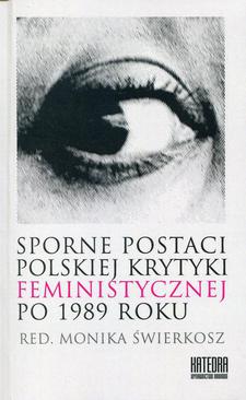 ebook Sporne postaci polskiej krytyki feministycznej po 1989 roku