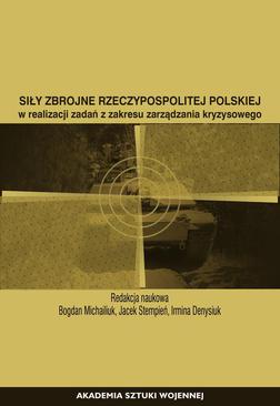 ebook Siły Zbrojne Rzeczypospolitej Polskiej w realizacji zadań z zakresu zarządzania kryzysowego