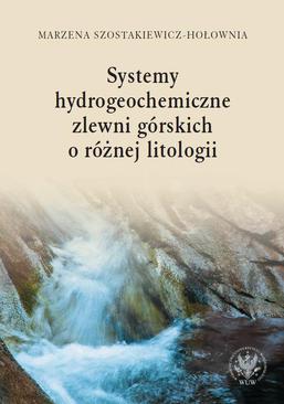 ebook Systemy hydrogeochemiczne zlewni górskich o różnej litologii