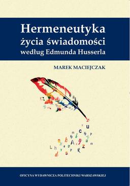 ebook Hermeneutyka życia świadomości według Edmunda Husserla