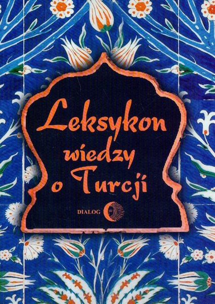 Okładka:Leksykon wiedzy o Turcji 