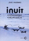 ebook Inuit. Opowiadania eskimoskie - Jacek Machowski