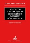 ebook Przestępstwa abstrakcyjnego i konkretnego zagrożenia dóbr prawnych - Elżbieta Hryniewicz