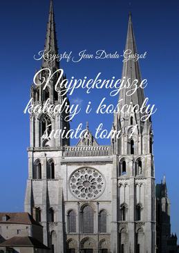 ebook Najpiękniejsze katedry i kościoły świata. Tom 1