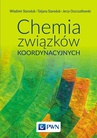 ebook Chemia związków koordynacyjnych - Władimir Starodub,Tetiana Starodub,Jerzy Oszczudłowski