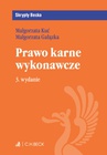 ebook Prawo karne wykonawcze - Małgorzata Kuć,Małgorzata Gałązka