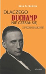 ebook Dlaczego Duchamp nie czesał się z przedziałkiem? - Anna Markowska