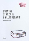 ebook Ostatni strażnik z Ellis Island - Gaëlle Josse