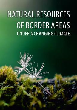 ebook NATURAL RESOURCES OF BORDER AREAS UNDER A CHANGING CLIMATE