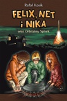 ebook Felix, Net i Nika oraz Orbitalny Spisek - Rafał Kosik