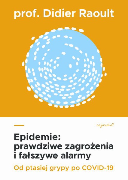 Okładka:Epidemie: prawdziwe zagrożenia i fałszywe alarmy. Od ptasiej grypy po COVID-19 