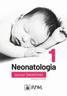 ebook Neonatologia Tom 1 - Janusz Świetliński