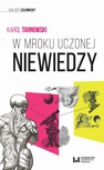 ebook W mroku uczonej niewiedzy - Karol Tarnowski