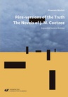 ebook "Père"-versions of the Truth: The Novels of J. M. Coetzee. Wyd. 2 rozszerzone - Sławomir Masłoń