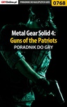ebook Metal Gear Solid 4: Guns of the Patriots - poradnik do gry - Zamęcki "g40st" Przemysław