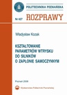 ebook Kształtowanie parametrów wtrysku do silników o zapłonie samoczynnym - Władysław Kozak