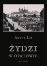 ebook Żydzi w Opatowie - Artur Lis,Lis Artur