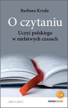 ebook O czytaniu. Uczyć polskiego w niełatwych czasach