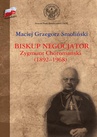 ebook Biskup negocjator Zygmunt Choromański (1892-1968). - Maciej Grzegorz Smoliński