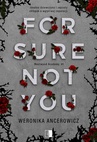 ebook For Sure Not You - Weronika Ancerowicz