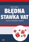 ebook Błędna stawka VAT-skutki u sprzedawcy i nabywcy - ANETA SZWĘCH,Infor Pl