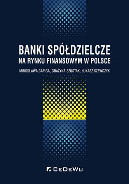 ebook Banki spółdzielcze na rynku finansowym w Polsce