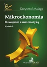 ebook Mikroekonomia. Oswajanie z matematyką - Krzysztof Malaga