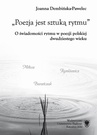 ebook Poezja jest sztuką rytmu - Joanna Dembińska-Pawelec