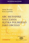 ebook ABC metodyki nauczania języka polskiego jako obcego - Anna Seretny,Ewa Lipińska