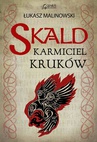 ebook Skald. Karmiciel kruków - Łukasz Malinowski