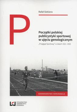 ebook Początki polskiej publicystyki sportowej w ujęciu genologicznym