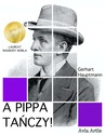 ebook A Pippa tańczy! - Gerhart Hauptmann