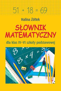 ebook Słownik matematyczny dla klas IV-VI szkoły podstawowej