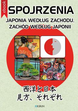 ebook Spojrzenia. Japonia według Zachodu, Zachód według Japonii