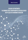 ebook Zasada ostrożności w administracyjnoprawnych regulacjach dotyczących nanomateriałów - Marcin Jurewicz