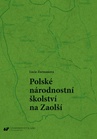 ebook Polské národnostní školství na Zaolší - Lucie Zormanová