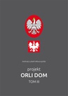 ebook Projekt Orli Dom. Tom III - Andrzej-Ludwik Włoszczyński