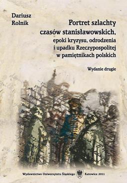 ebook Portret szlachty czasów stanisławowskich, epoki kryzysu, odrodzenia i upadku Rzeczypospolitej w pamiętnikach polskich. Wyd. 2