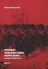 ebook Odwrót Wielkiej Armii Napoleona z Rosji w roku 1812 - Rafał Kowalczyk