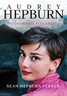 ebook Audrey Hepburn Uosobienie elegancji - Sean Hepburn Ferrer
