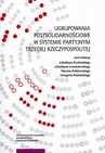 ebook Ugrupowania postsolidarnościowe w systemie partyjnym Trzeciej Rzeczypospolitej - 