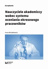 ebook Nauczyciele akademiccy wobec systemu oceniania okresowego pracowników - Anna Michałkiewicz