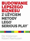 ebook Budowanie lepszego biznesu z użyciem metody LEGO Serious Play - Kristiansen Per, Rasmussen Robert
