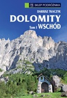 ebook Dolomity. Tom I. Wschód - Dariusz Tkaczyk