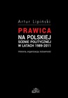 ebook Prawica na polskiej scenie politycznej w latach 1989-2011 - Artur Lipiński